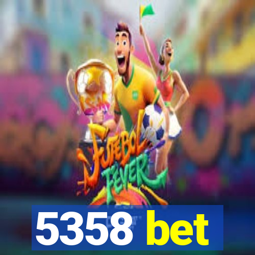 5358 bet