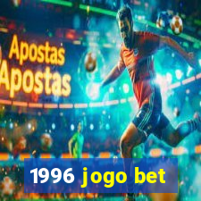 1996 jogo bet