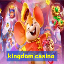 kingdom casino