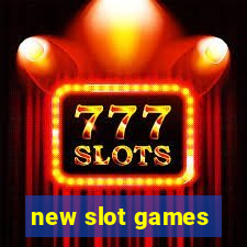 new slot games