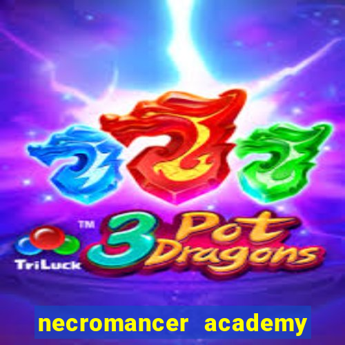 necromancer academy and the genius summoner 52