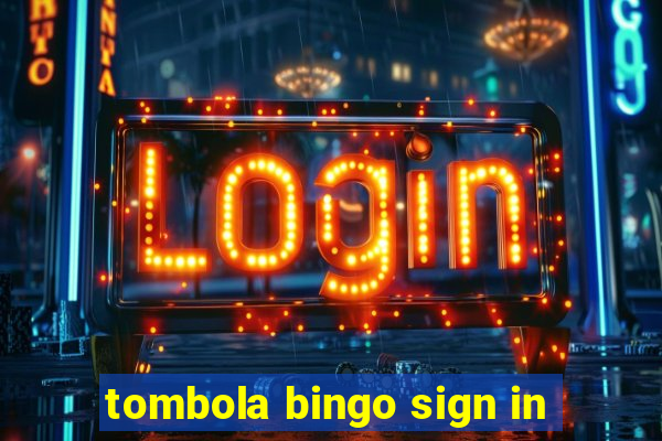 tombola bingo sign in