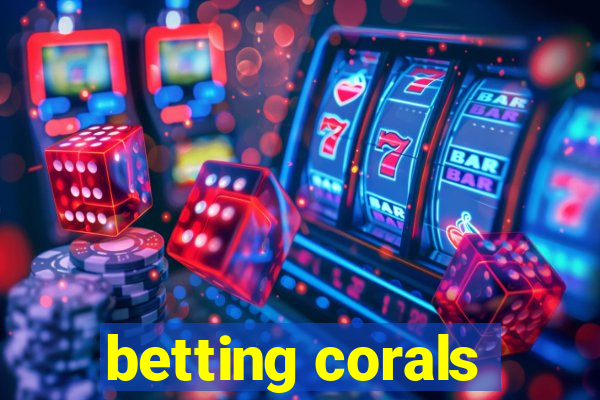 betting corals