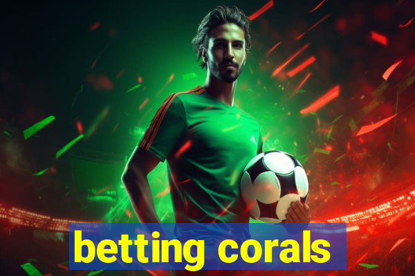 betting corals