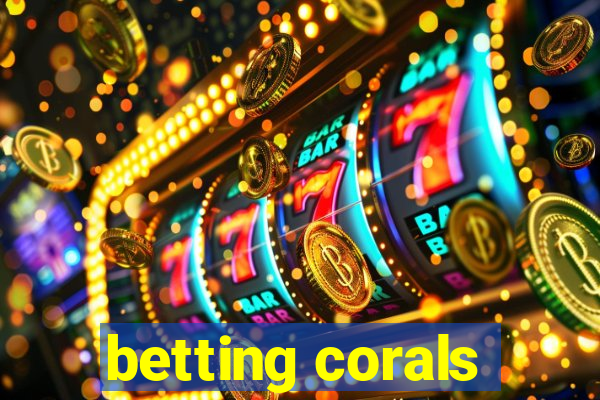 betting corals