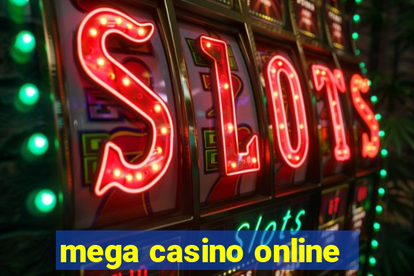 mega casino online