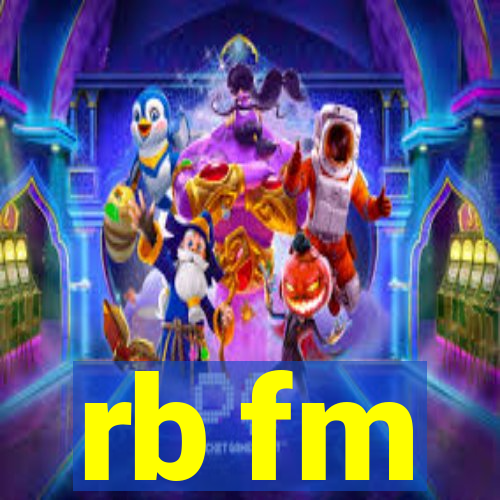 rb fm