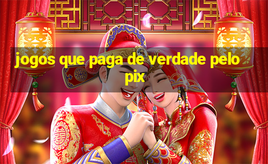 jogos que paga de verdade pelo pix