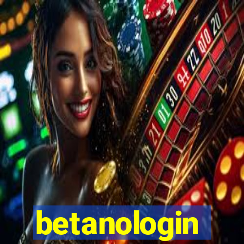 betanologin