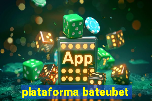 plataforma bateubet