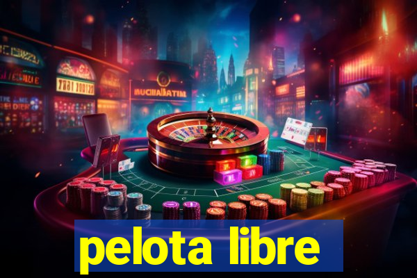 pelota libre