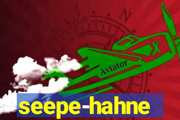 seepe-hahne