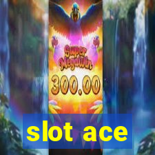 slot ace