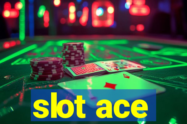 slot ace