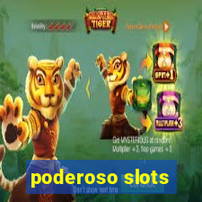 poderoso slots