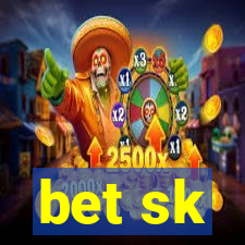 bet sk