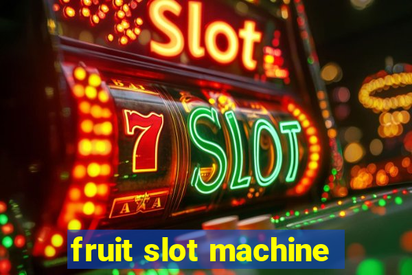 fruit slot machine