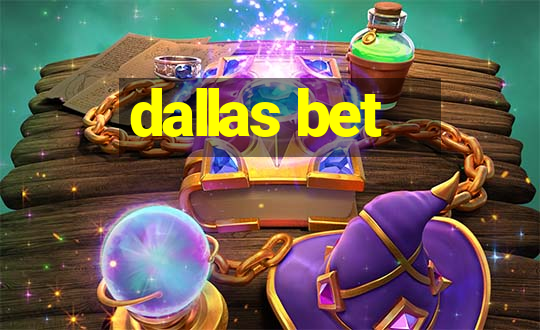 dallas bet