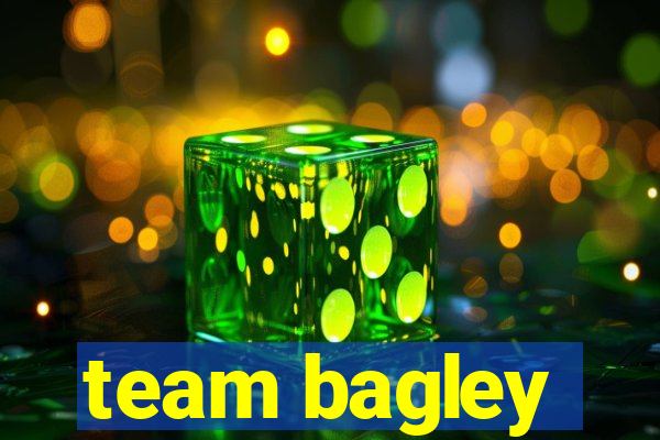 team bagley