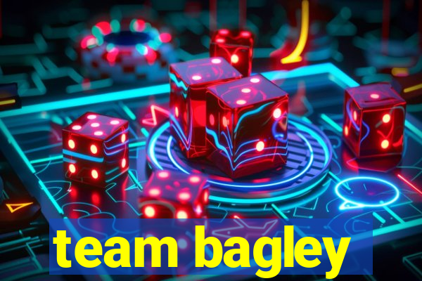 team bagley