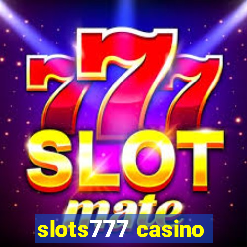 slots777 casino