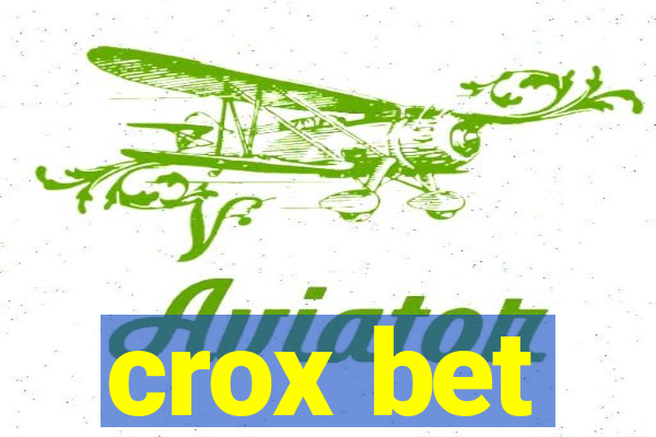 crox bet