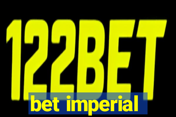 bet imperial