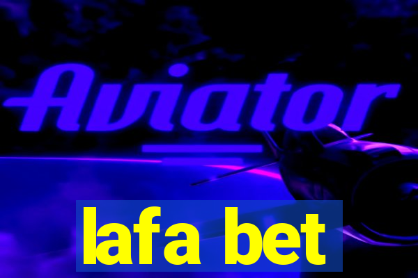 lafa bet