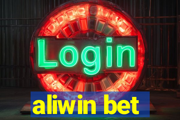 aliwin bet