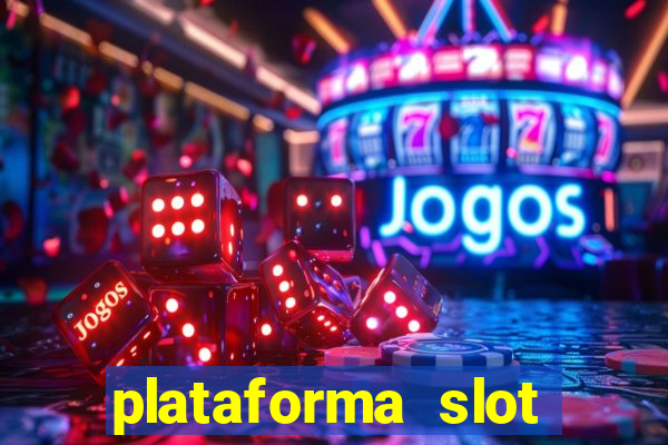 plataforma slot pagando no cadastro