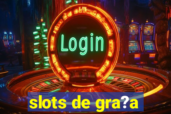 slots de gra?a