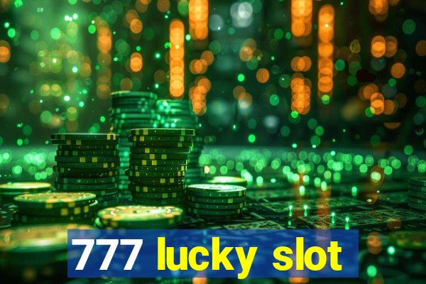 777 lucky slot