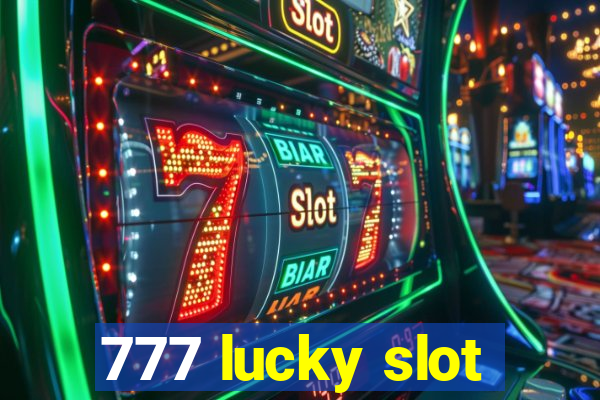 777 lucky slot