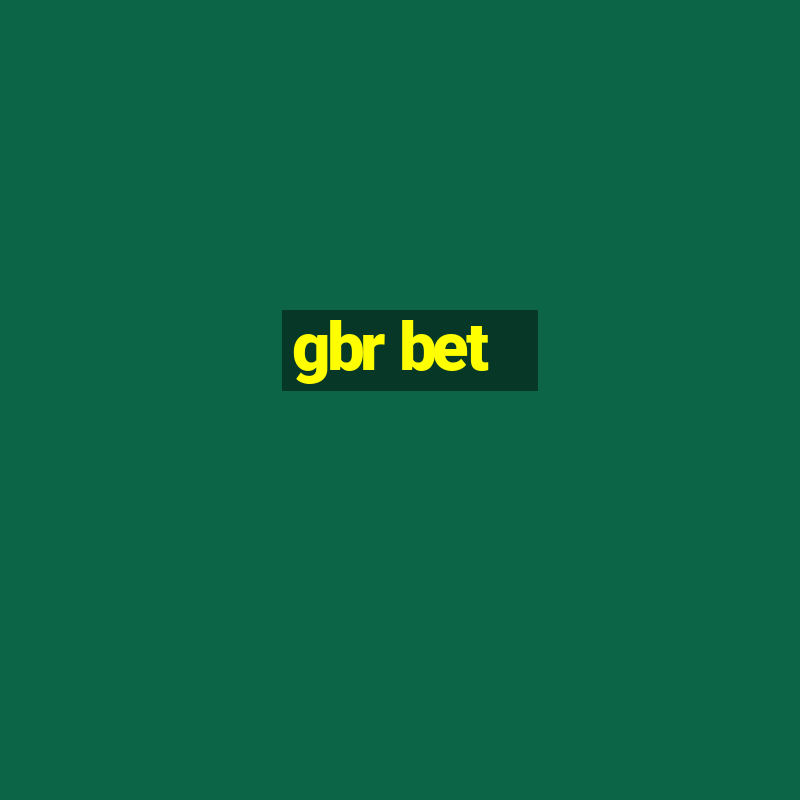 gbr bet