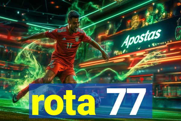 rota 77