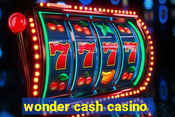 wonder cash casino