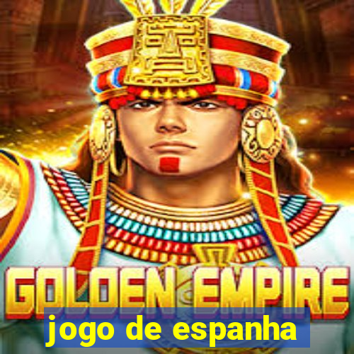 jogo de espanha