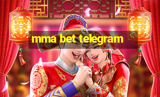 mma bet telegram