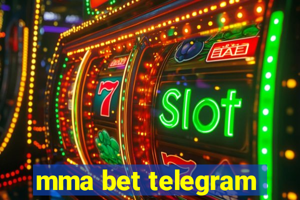 mma bet telegram