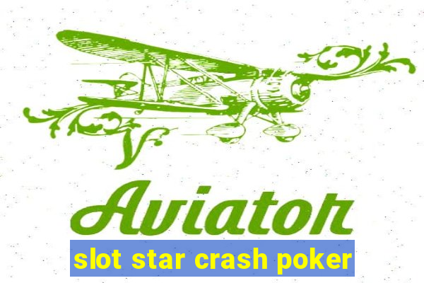 slot star crash poker