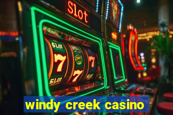 windy creek casino