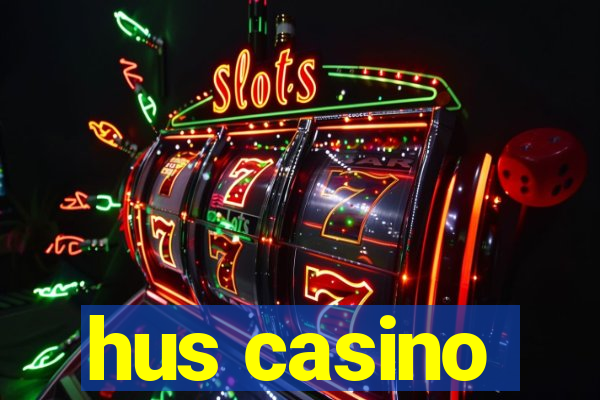 hus casino