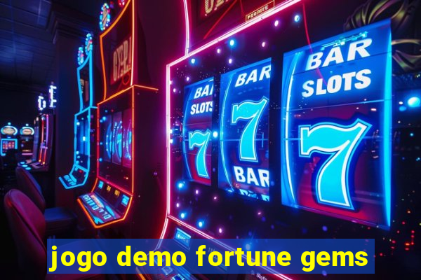 jogo demo fortune gems