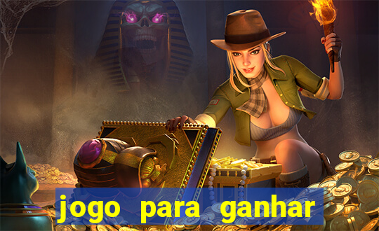 jogo para ganhar dinheiro no pix de gra?a