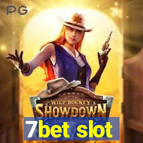 7bet slot