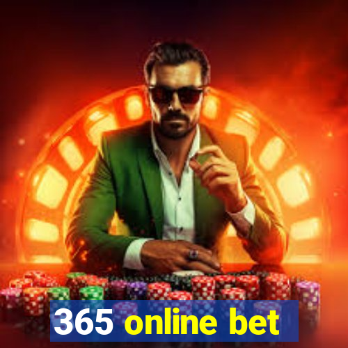 365 online bet