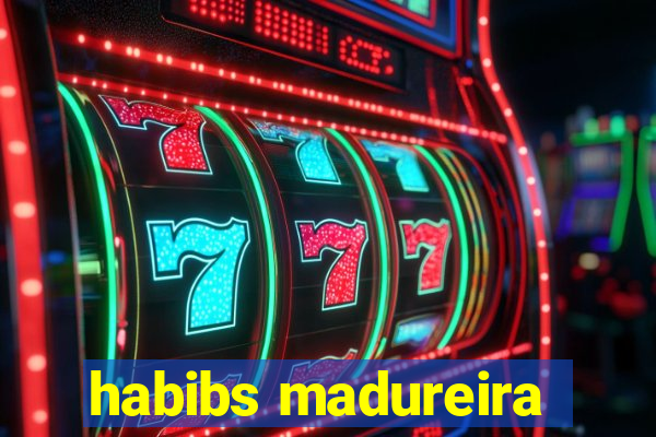 habibs madureira