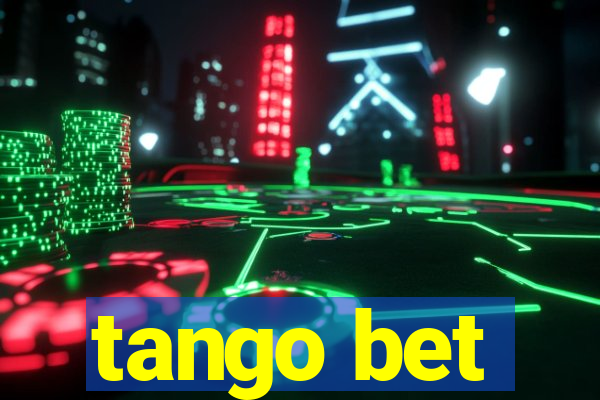 tango bet