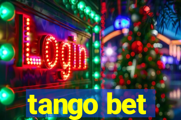 tango bet