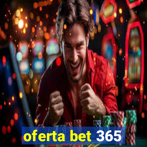 oferta bet 365